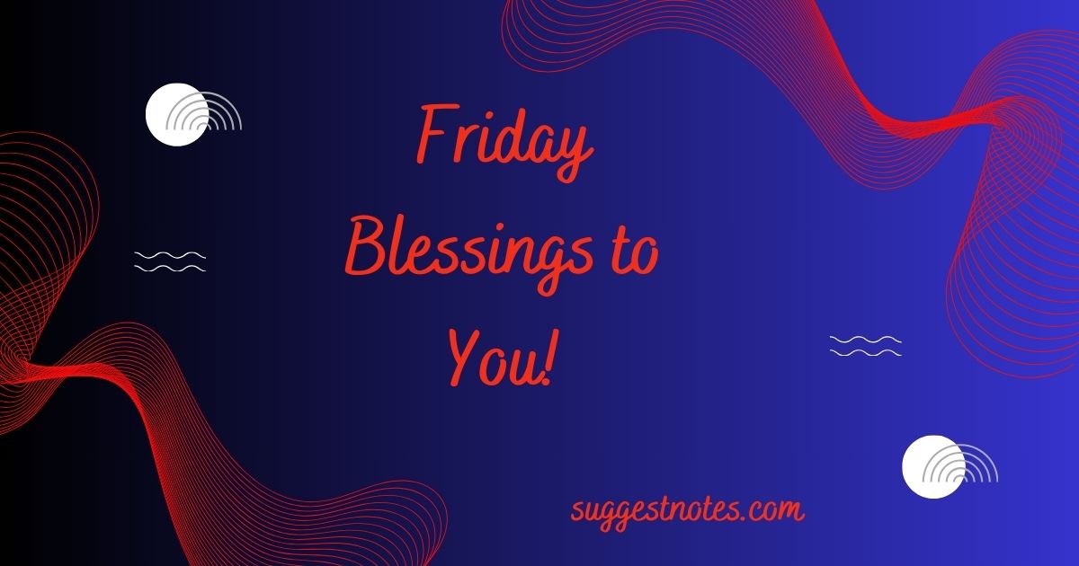 Friday Blessings to You!