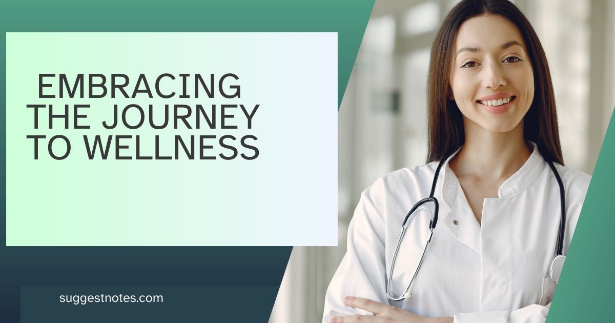  Embracing the Journey to Wellness