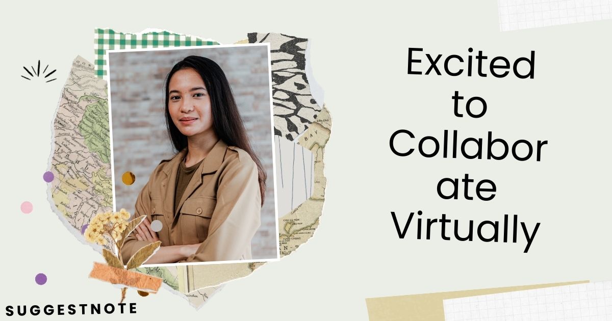 Excited to Collaborate Virtually