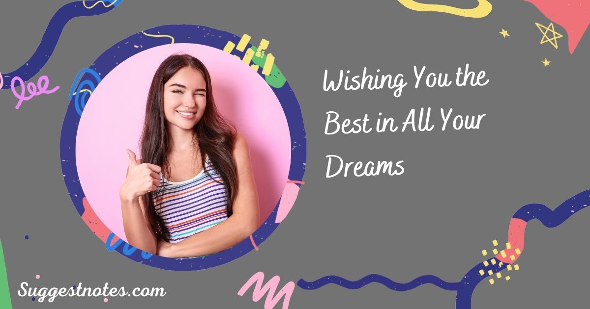 Wishing You the Best in All Your Dreams