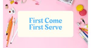 15 Other Ways to Say "First Come First Serve" (with Examples)