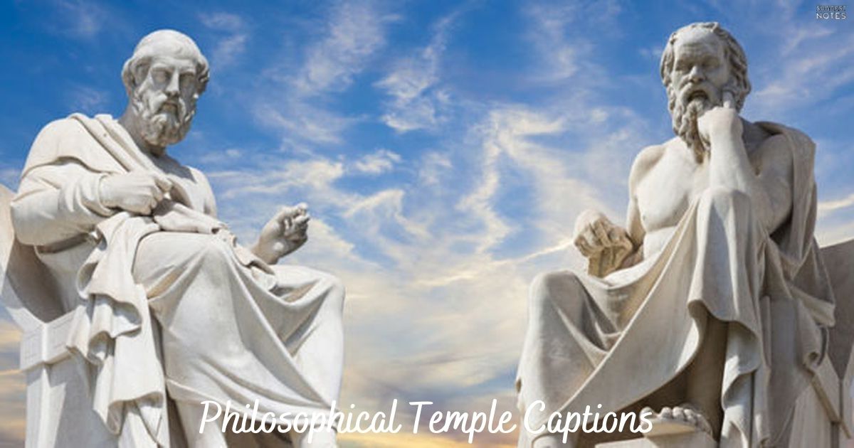 Philosophical Temple Captions